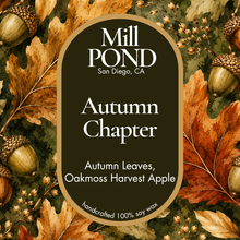 Load image into Gallery viewer, Autumn Chapter ~ Mill POND Exclusive