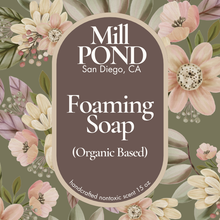 Load image into Gallery viewer, Foaming Soap (Organic & Vegan) ~ Pick Your Scent!