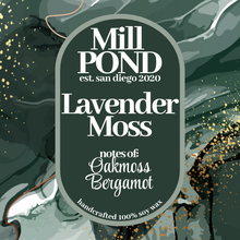 Load image into Gallery viewer, Lavender Moss ~ Mill POND Exclusive