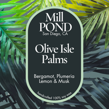 Load image into Gallery viewer, Olive Isle Palms ~ NEW ~ Exclusive Blend