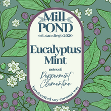 Load image into Gallery viewer, Eucalyptus Mint - Mill Pond Exclusive
