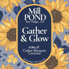 Load image into Gallery viewer, Gather &amp; Glow ~ New Mill POND Exclusive

