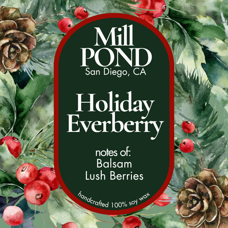 Holiday Everberry ~ Mill POND Exclusive