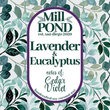 Load image into Gallery viewer, Lavender &amp; Eucalyptus ~ Mill POND Exclusive Blend
