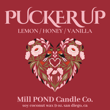 Load image into Gallery viewer, PUCKER UP ~ Mill POND Exclusive
