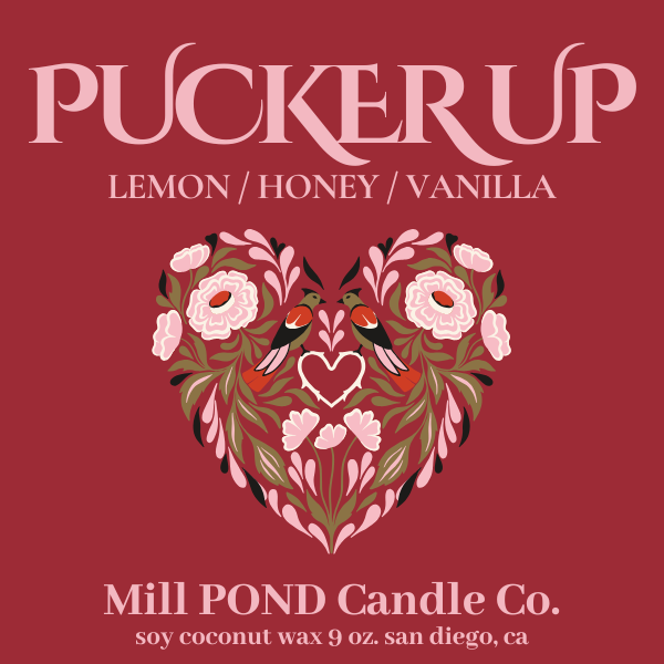 PUCKER UP ~ Mill POND Exclusive