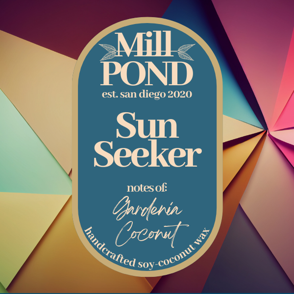 Sun Seeker - Mill POND Exclusive
