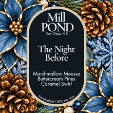 Load image into Gallery viewer, The Night Before ~ Mill POND Exclusive
